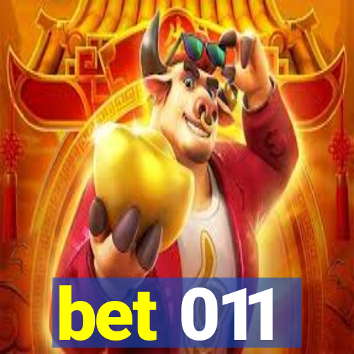 bet 011